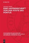 Johannes Stroux - Eine Hafeninschrift von der Küste des Pontus