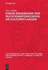 Hans Stubbe - Einige Ergebnisse der Mutationsforschung an Kulturpflanzen