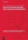 H. -H. V. Borzeszkowski, H.-H. V. Borzeszkowski, U. Kasper, E. Kreisel et al. - Gravitationstheorie und Äquivalenzprinzip