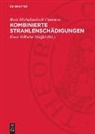 Boris Michailowitsch Chromow, Ernst Wilhelm Dörffel - Kombinierte Strahlenschädigungen