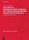 Medicus Anthimus, Eduard Liechtenhan - Anthimi De observatione ciborum ad Theodoricum regem Francorum epistula