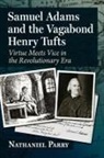Nathaniel Parry - Samuel Adams and the Vagabond Henry Tufts