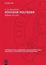 A. D. Alexandrow, Wilhelm Süss - Konvexe Polyeder