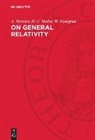 A. Mercier, H. -J. Treder, H.-J. Treder, W. Yourgrau - On General Relativity