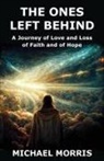 Michael Morris - The Ones Left Behind