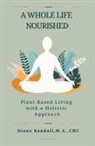 Diane R Randall - A Whole Life Nourished
