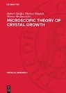 Werner Haubenreifer, Thomas Klupsch, Hubert Pfeiffer - Microscopic Theory of Crystal Growth