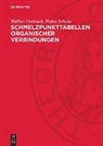 Walter Schicke, Walther Utermark - Schmelzpunkttabellen organischer Verbindungen