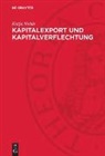 Katja Nehls - Kapitalexport und Kapitalverflechtung