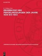 K. Weiken - Ergebnisse der Pendelmessungen der Jahre 1934 bis 1943