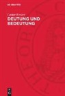 Lothar Kreiser - Deutung und Bedeutung