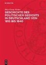 Hans-Georg Werner - Geschichte des politischen Gedichts in Deutschland von 1815 bis 1840