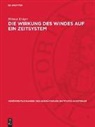 Helmut Krüger - Die Wirkung des Windes auf ein Zeitsystem