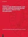 Dietrich Schoeps - Tafeln zur Berechnung von Gauss-Krüger-Koordinaten auf dem Ellipsoid von Krassowski