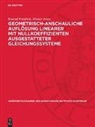 Konrad Friedrich, Werner Jenne - Geometrisch-anschauliche Auflösung linearer mit Nullkoeffizienten ausgestatteter Gleichungssysteme
