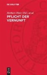 Herbert Hörz, Günter Kröber, Karl-Heinz Schöneburg - Pflicht der Vernunft