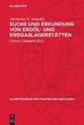 Alexander N. Snarskij, Günter Dörnfeld - Suche und Erkundung von Erdöl- und Erdgaslagerstätten