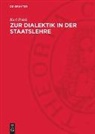Karl Polak - Zur Dialektik in der Staatslehre