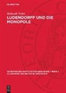 Hellmuth Weber - Ludendorff und die Monopole