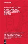 Manfred Buhr, Wolfgang Förster - Aufklärung, Gesellschaft, Kritik