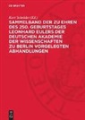 Kurt Schröder - Sammelband der zu Ehren des 250. Geburtstages Leonhard Eulers der Deutschen Akademie der Wissenschaften zu Berlin vorgelegten Abhandlungen
