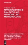 Wolfgang Segeth - Materialistische Dialektik als Methode und Methodologie