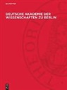 Degruyter - Deutsche Akademie der Wissenschaften zu Berlin