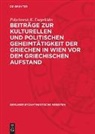Polychronis K. Enepekides - Beiträge zur kulturellen und politischen Geheimtätigkeit der Griechen in Wien vor dem griechischen Aufstand