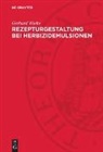 Gerhard Wicke - Rezepturgestaltung bei Herbizidemulsionen