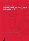 Veselin Be¿evliev, Veselin Besevliev, Veselin Beševliev - Die Protobulgarischen Inschriften