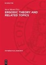 Horst Michel - Ergodic Theory and Related Topics