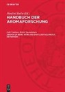 Lalli Nykänen, Heikki Suomalainen - Handbuch der Aromaforschung: Aroma of Beer, Wine and Distilled Alcoholic Beverages