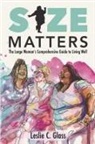 Leslie C. Glass - Size Matters
