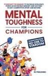 Rk Publishing - Mental Toughness for Champions
