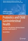 Stefano Guandalini, Flavia Indrio - Probiotics and Child Gastrointestinal Health