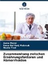 Emna Bel Hadj Mabrouk, Asma Mensi, Nouha Trad - Zusammenhang zwischen Ernährungsfaktoren und Hämorrhoiden