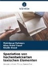 Alias Mohd Yusof, Mokhlesur Rahman, Khalik Wood - Speziation von hochentwickelten toxischen Elementen