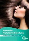 Jutta Sauermann - Praktische Prüfungsvorbereitung für Friseure Teile 1 + 2