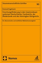 Emanuel Engelmann - Forschungsförderung in den Gewinnsteuersystemen Deutschlands, Frankreichs, der Niederlande und des Vereinigten Königreichs
