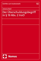 Johanna Ebert - Der Überschuldungsbegriff in § 19 Abs. 2 InsO