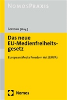 Jörg Frederik Ferreau, Jörg Frederik Ferreau - Das neue EU-Medienfreiheitsgesetz