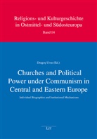 Churches and Political Power under Communism in Central and Eastern Europe