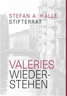 Stefan A Halle, Stefan A. Halle - Valeries Wiederstehen