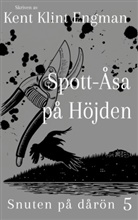 Kent Klint Engman - Spott-Åsa på Höjden