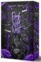 Emely Delphy, Night Skye, Night Skye - Dark Wild West - Deine Seele gehört ihnen (Reverse Harem, Dark Romance) Teil 2