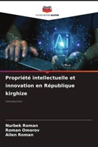 Roman Omorov, Ailen Roman, Nurbek Roman - Propriété intellectuelle et innovation en République kirghize