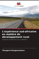 Theogene Bangwanubusa - L'expérience sud-africaine en matière de développement rural