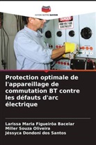 Jéssyca Dondoni dos Santos, Larissa Maria Figueirôa Bacelar, Miller Souza Oliveira - Protection optimale de l'appareillage de commutation BT contre les défauts d'arc électrique