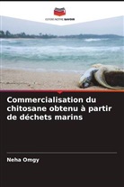Neha Omgy - Commercialisation du chitosane obtenu à partir de déchets marins