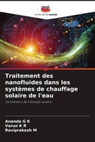 Ananda G K, Raviprakash M, Varun K R - Traitement des nanofluides dans les systèmes de chauffage solaire de l'eau